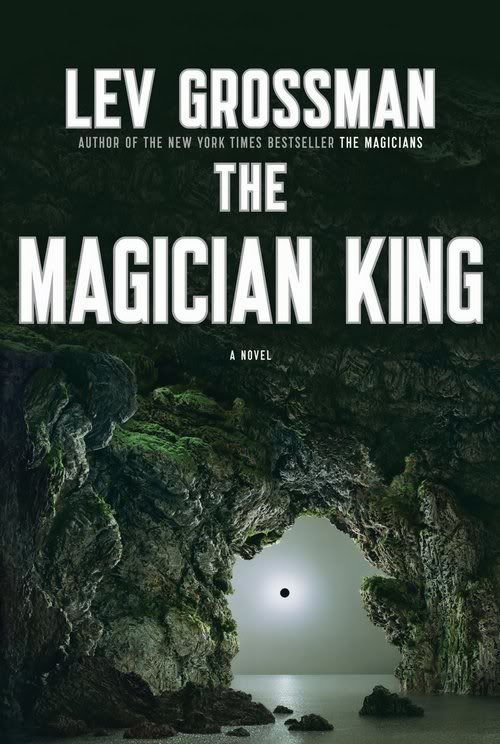 The Magician King by Lev Grossman [2011]